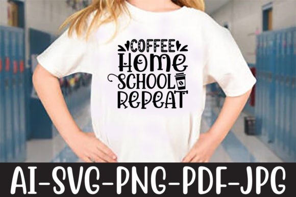 Download Coffee Home School Repeat - Home school Collection